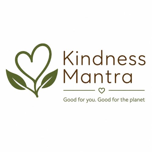 Kindness Mantra — Good for you. Good for the planet.